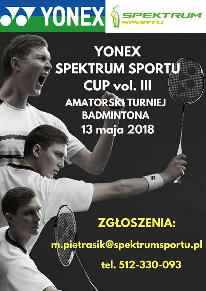 Yonex Spektrum Sportu Cup III – zapraszamy na turniej!