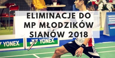 Eliminacje do MP Młodzików Sianów 2018